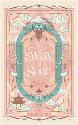 To Sway A Soul