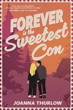 Forever is the Sweetest Con