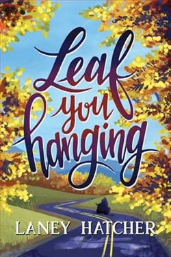 Leaf You Hanging