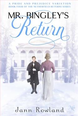 Mr. Bingley's Return