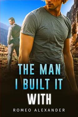 The Man I Built It With