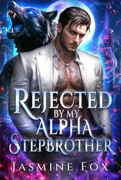 Rejected By My Alpha Stepbrother