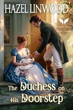 The Duchess on His Doorstep