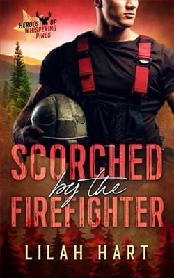 Scorched By the Firefighter