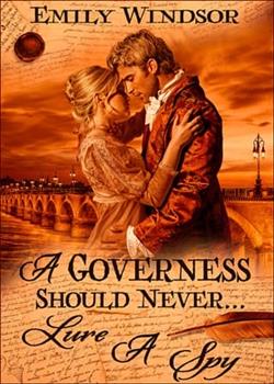 A Governess Should Never… Lure a Spy