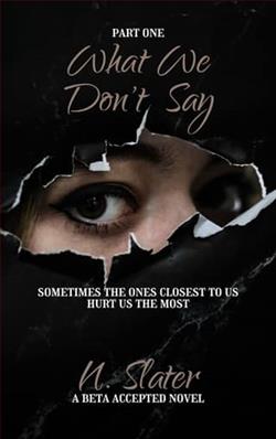 What We Don't Say: Part One