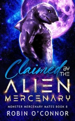 Claimed By the Alien Mercenary