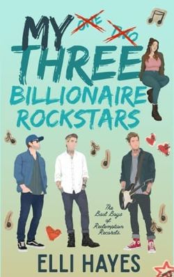 My Three Billionaire Rockstars
