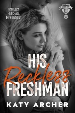 His Reckless Freshman