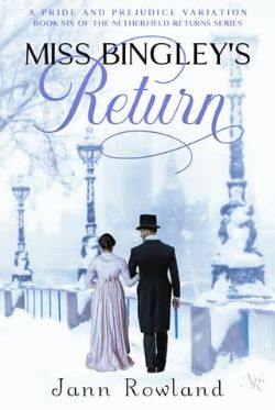 Miss Bingley’s Return
