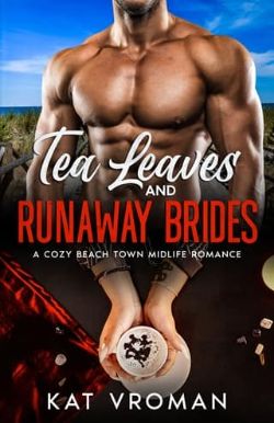 Tea Leaves and Runaway Brides