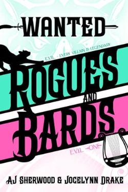 Wanted: Rogues and Bards