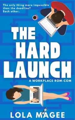 The Hard Launch