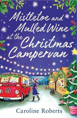 Mistletoe and Mulled Wine at the Christmas Campervan