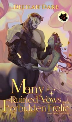 Many Ruined Vows on a Forbidden Frolic