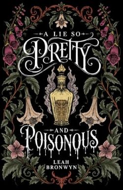 A Lie so Pretty and Poisonous