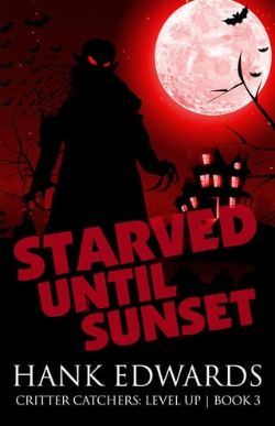 Starved Until Sunset