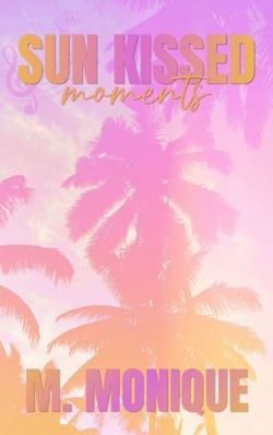 Sun Kissed Moments