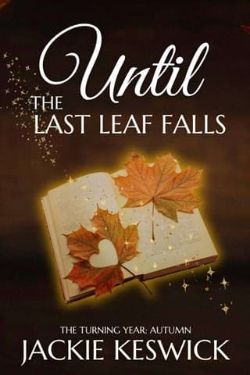 Until the Last Leaf Falls