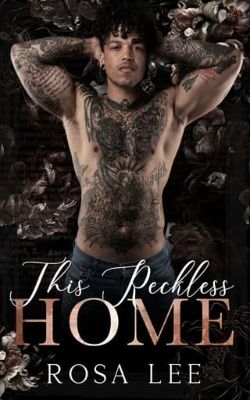 This Reckless Home