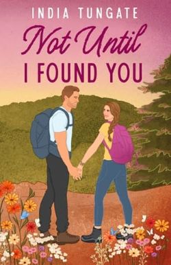 Not Until I Found You