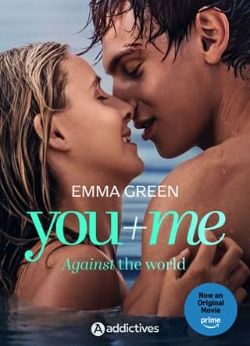 You + Me – Against the World
