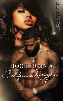 Hooked On A California Kingpin