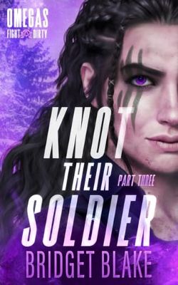 Knot Their Soldier: Part Three