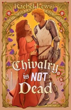 Chivalry is Not Dead
