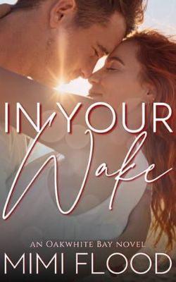 In Your Wake