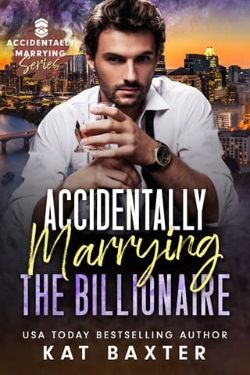 Accidentally Marrying the Billionaire