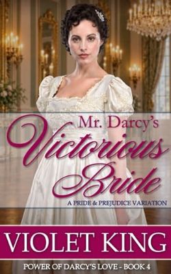 Mr. Darcy’s Victorious Bride