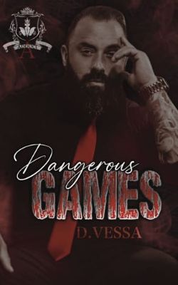 Dangerous Games