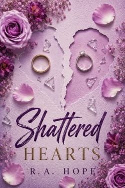 Cover of Shattered Hearts by R.A. Hope