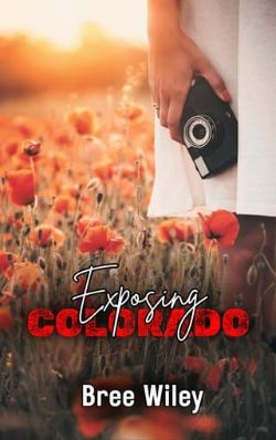 Cover of Exposing Colorado by Bree Wiley
