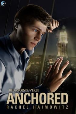 Cover of Anchored by Rachel Haimowitz