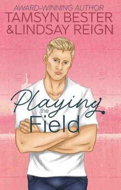 Cover of Playing the Field by Tamsyn Bester