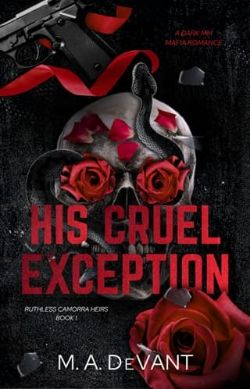 Cover of His Cruel Exception by M.A. DeVant