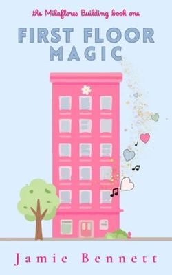 Cover of First Floor Magic by Jamie Bennett