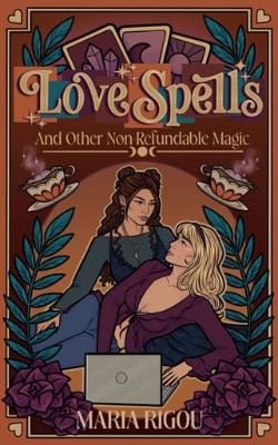 Cover of Love Spells: And Other Non-Refundable Magic by Maria Rigou