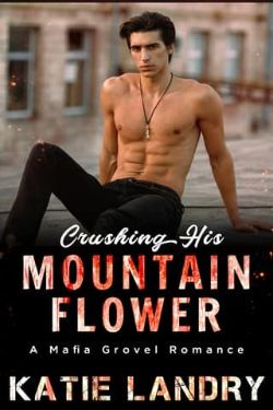 Cover of Crushing His Mountain Flower by Katie Landry