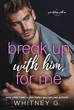 Break Up with Him, for Me (You Belong With Me 1)