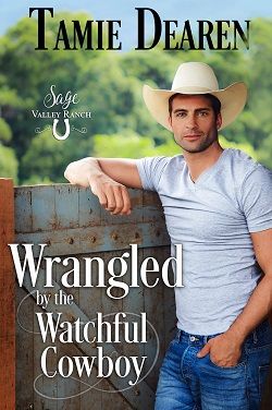 Wrangled by the Watchful Cowboy