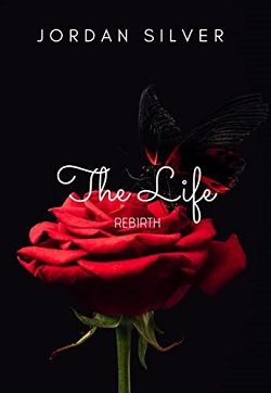 The Life - Rebirth (The Life 4)