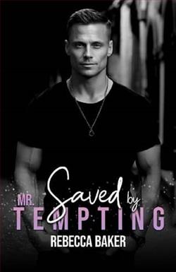 Saved By Mr. Tempting