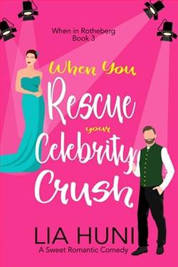 When You Rescue your Celebrity Crush