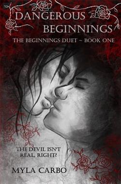 Dangerous Beginnings