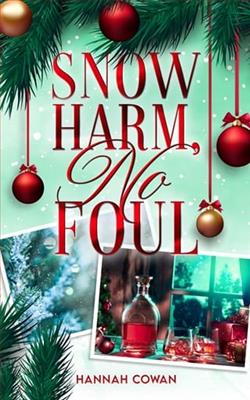 Snow Harm, No Foul