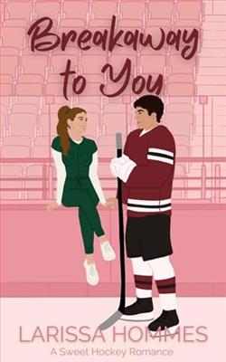 Breakaway to You
