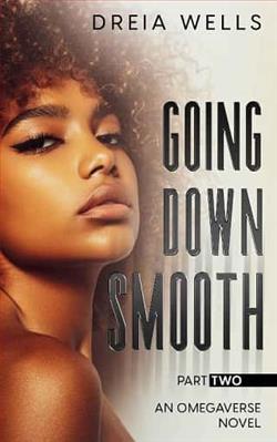 Going Down Smooth: Part Two